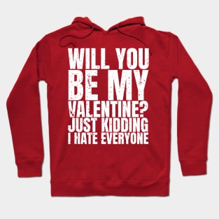 Will You Be My Valentine? Funny Valentines Day T-Shirt Gift Hoodie